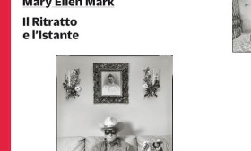 Salotto letterario: Il Ritratto e l’Istante di Mary Ellen Mark