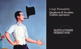 Salotto Letterario: Quaderni di Serafino Gubbio operatore di Luigi Pirandello