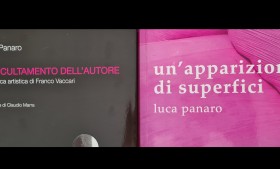 Salotto Letterario: Un’apparizione di superfici + L’occultamento dell’autore di Luca Panaro