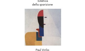Salotto letterario: Estetica della sparizione di Paul Virilio
