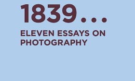Salotto letterario: Since 1839: Eleven Essays on Photography di Clement Cheroux